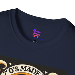 70’s Made Me T-Shirt