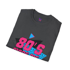 80’s Made Me T-Shirt
